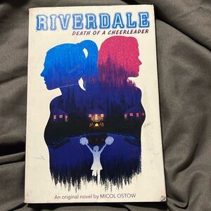 RIVERDALE Death of a Cheerleader by Micol Ostow